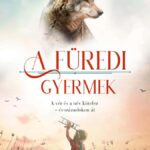 Karády Anna: A füredi gyermek