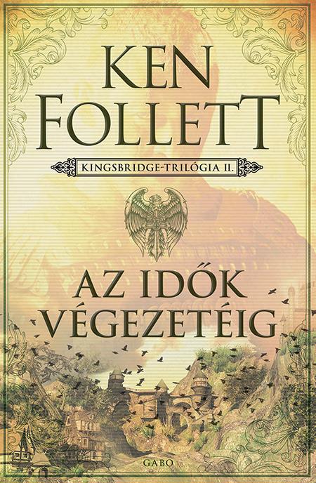 kf_az_idok_vegezeteig_b1.jpg Ken Follett: Az idők végezetéig - Image 1