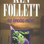 Ken Follett: Az ördög műve