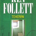 Ken Follett: Teherán