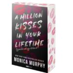 Monica Murphy: A Million Kisses in Your Lifetime - Egymillió csók egy életen át - Éldekorált kiadás