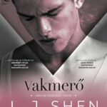 L. J. Shen: Vakmerő