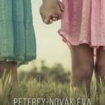 Péterfy-Novák Éva: A rózsaszín ruha