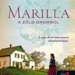 Sarah McCoy: Marilla a Zöld Oromból