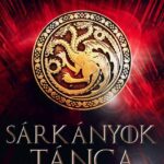 George R. R. Martin: Sárkányok tánca