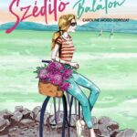 R. Kelényi Angelika: Szédítő Balaton
