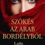 Laila Shukri: Szökés az arab bordélyból