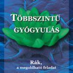 Balogh Béla: Többszintű gyógyulás