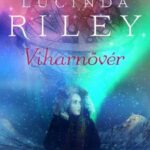 Lucinda Riley: Viharnővér