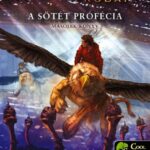 Rick Riordan: Apollón próbái 2. A sötét prófécia - keménytáblás