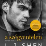 L. J. Shen: A szégyentelen