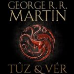George R. R. Martin: Tűz és vér