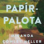 Miranda Cowley Heller: Papírpalota