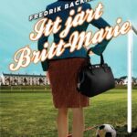 Fredrik Backman: Itt járt Britt-Marie