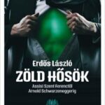 Erdős László: Zöld hősök