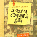 Leiner Laura: A Szent Johanna gimi 4. - Barátok