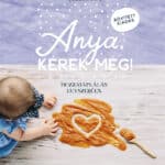Ambrus Éva: Anya, kérek még! - bővített kiadás
