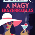 Sara Desai: A nagy ékszerrablás