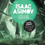 Isaac Asimov: A csillagok, akár a por - Birodalom-sorozat 1.