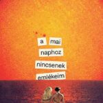 Szentesi Éva: A mai naphoz nincsenek emlékeim