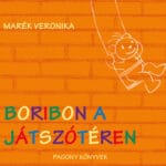 Marék Veronika: Boribon a játszótéren