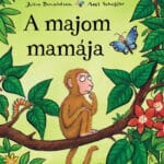 Julia Donaldson: A majom mamája