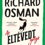 Richard Osman: Az eltévedt golyó (keménytáblás)