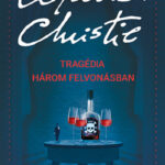 Agatha Christie: Tragédia három felvonásban