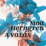 Moa Herngren: A válás