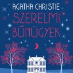 Agatha Christie: Szerelmi bűnügyek