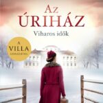 Anne Jacobs: Az úriház - Viharos idők