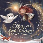 Lucy Fleming: Ella, a fénytündér