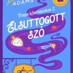 Ellery Adams: Elsuttogott szó