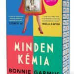 Bonnie Garmus: Minden kémia - Éldekorált