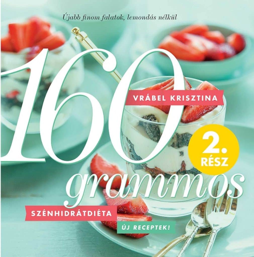 oojjxi98udfsxinyozmoui9tr61slzgwjge2ig81_cover.jpeg Vrábel Krisztina: 160 grammos szénhidrátdiéta 2. rész - Image 1