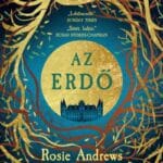Rosie Andrews: Az erdő