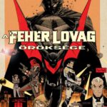 Sean Murphy: Batman: Fehér Lovag öröksége