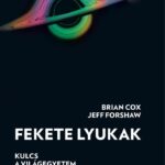 Brian Cox, Jeff Forshaw: Fekete lyukak