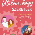 Ali Hazelwood: Utálom, hogy szeretlek