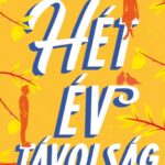 Ashley Poston: Hét év távolság