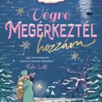 Hidasi Judit: Végre megérkeztél hozzám