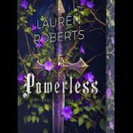 Lauren Roberts: Powerless - Hatalom nélkül - éldekorált