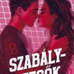 Vörös Viktória: Szabályszegők