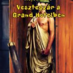 Rejtő Jenő: Vesztegzár a Grand Hotelben