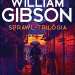 William Gibson: Sprawl-trilógia