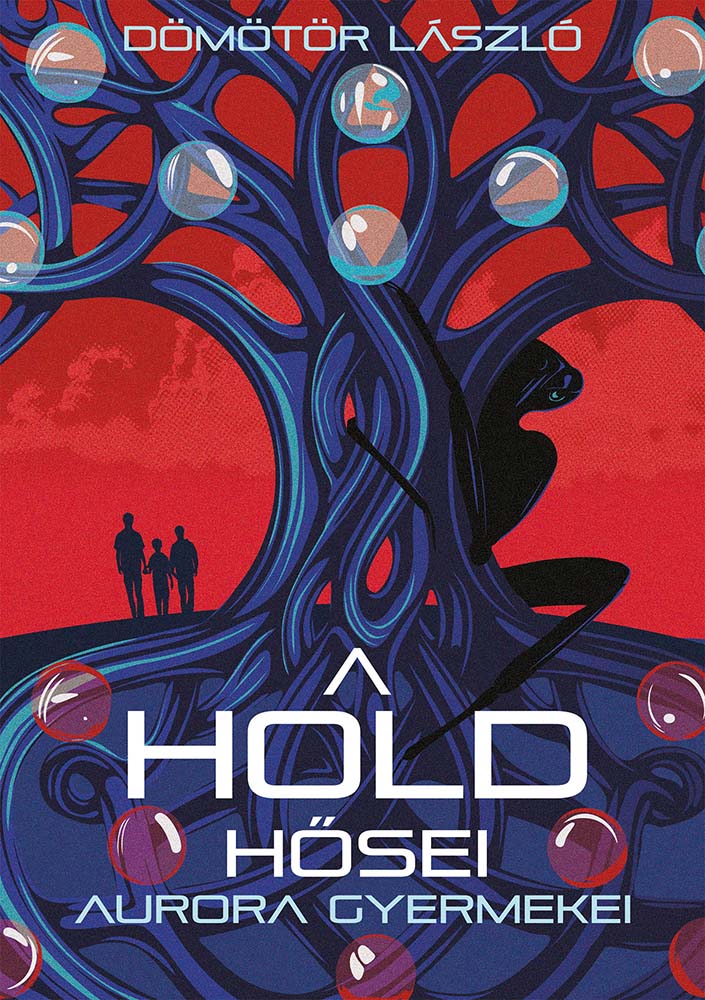 9786156509666 Dömötör László: A Hold hősei – Aurora gyermekei - Image 1