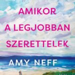 Amy Neff: Amikor a legjobban szerettelek