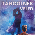 Elisabeth Krazli: Úgy táncolnék veled