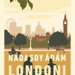 Nádasdy Ádám: Londoni levelek