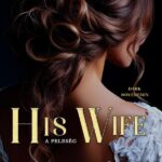 Bella J.: A feleség - His wife - Dark Sovereign II.